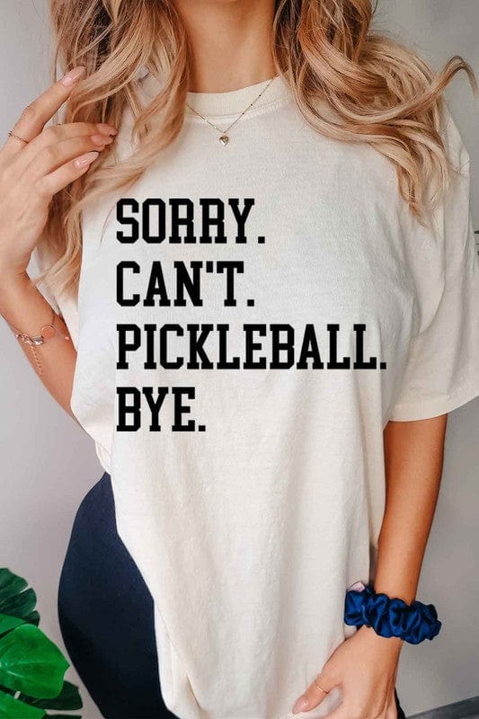 ROSEMEAD LOS ANGELES CO NATURAL / S/M SORRY CANT PICKLEBALL OVERSIZED GRAPHIC TEE