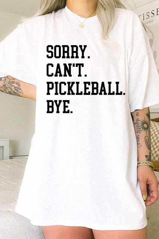 ROSEMEAD LOS ANGELES CO WHITE / S/M SORRY CANT PICKLEBALL OVERSIZED GRAPHIC TEE